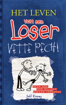 Het leven van een Loser 2 - Vette pech! - Jeff Kinney - eBook (9789026134661)