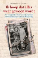 Ik hoop dat alles weer gewoon wordt - Hans Bouman, Mirjam Schwarz - eBook (9789024576562) - thumbnail
