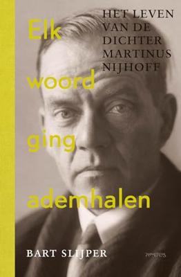 Elk woord ging ademhalen - Bart Slijper - ebook Elk woord ging ademhalen - Bart Slijper - ebook