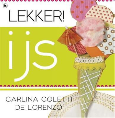 Lekker! ijs - Carlina Coletti de Lorenzo - ebook