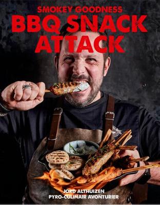 Smokey Goodness BBQ snack attack - Jord Althuizen - ebook