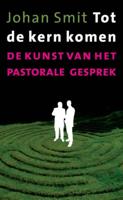 Tot de kern komen - Johan Smit - ebook - thumbnail