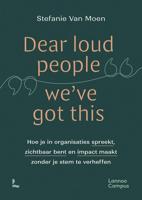 Dear loud people we've got this - Stefanie Van Moen - ebook - thumbnail