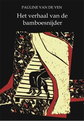 Het verhaal van de bamboesnijder - Pauline van de Ven - ebook
