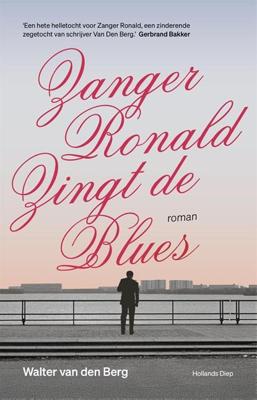 Zanger Ronald zingt de blues - Walter van den Berg - ebook Zanger Ronald zingt de blues - Walter van den Berg - ebook