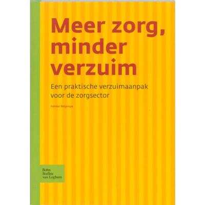 Meer zorg, minder verzuim (Paperback)