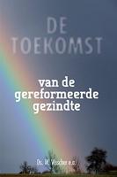 Toekomst van de gereformeerde gezindte - W. Visscher - ebook - thumbnail