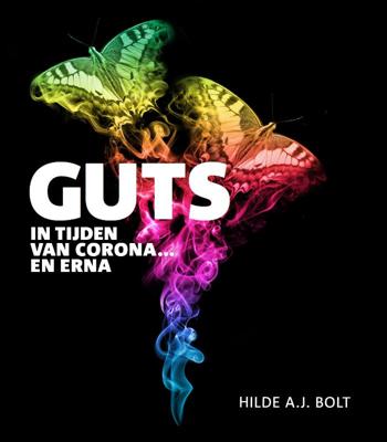 GUTS in tijden van corona... en erna - Hilde A.J. Bolt - Paperback (9789079624423) GUTS in tijden van corona... en erna - Hilde A.J. Bolt - Paperback (9789079624423)
