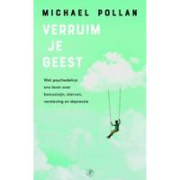 Verruim je geest: Wat psychedelica ons leren over bewustzijn, sterven, verslaving en depressie - thumbnail