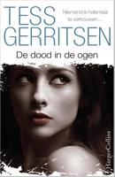 De Dood In De Ogen - Tess Gerritsen - eBook (9789402750003) - thumbnail