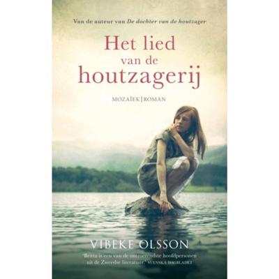 Het lied van de houtzagerij - Vibeke Olsson - Paperback (9789023957447)