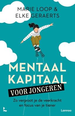 Mentaal kapitaal voor jongeren - Marie Loop, Elke Geraerts - ebook