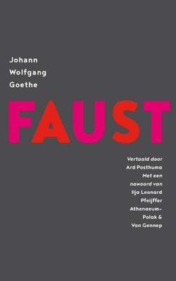 Johann Wolfgang  Goethe Faust, een tragedie