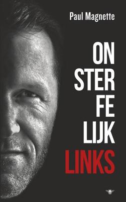 Onsterfelijk links - Paul Magnette - eBook (9789023497295)