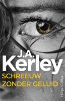 Schreeuw zonder geluid - J.A. Kerley - ebook - thumbnail