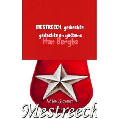MESTREECH, gediechte, gedachte en gedoons - Han Berghs - Paperback (9789463863056) MESTREECH, gediechte, gedachte en gedoons - Han Berghs - Paperback (9789463863056)