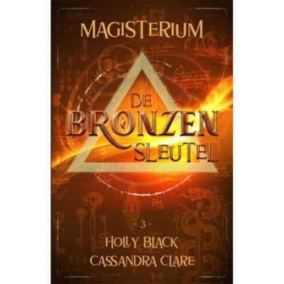 Magisterium 3 - De Bronzen Sleutel - Cassandra Clare, Holly Black - Paperback (9789048849499)