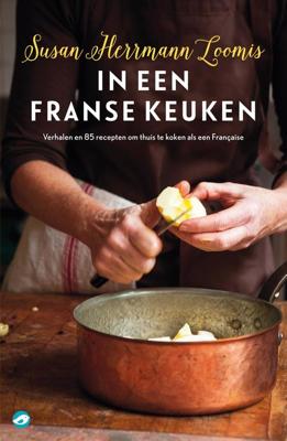 In een Franse keuken - Susan Herrmann Loomis - ebook