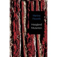 Hoogland mutanten - Martine Pauwels - Paperback (9789463422970) - thumbnail