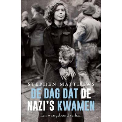 De dag dat de nazi's kwamen (Paperback)