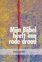 Mijn Bijbel heeft een rode draad - Peter van Olst - ebook - thumbnail