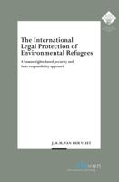 The International Legal Protection of Environmental Refugees - J.M.M. van der Vliet - ebook - thumbnail