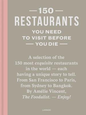 150 restaurants you need to visit before you die - Amélie Vincent - ebook