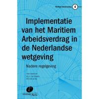 Implementatie van het maritiem arbeidsverdrag in de Nederlandse wetgeving - Paperback (9789490962807) - thumbnail