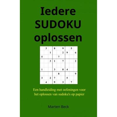 Iedere SUDOKU oplossen - (ISBN:9789464052381) Iedere SUDOKU oplossen - (ISBN:9789464052381)
