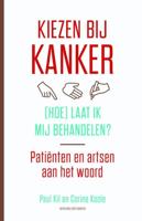 Kiezen bij kanker - Paul Kil, Corine Koole - ebook - thumbnail