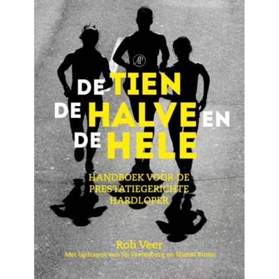 De tien, de halve en de hele (Paperback)