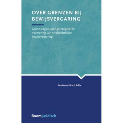Over grenzen bij bewijsvergaring - Marianne Hirsch Ballin - Paperback (9789462905504) Over grenzen bij bewijsvergaring - Marianne Hirsch Ballin - Paperback (9789462905504)