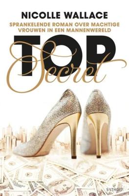 Top secret - Nicolle Wallace - eBook (9789021806389) Top secret - Nicolle Wallace - eBook (9789021806389)