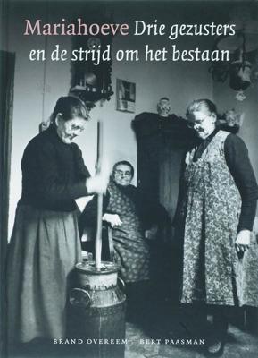 Mariahoeve drie gezusters en de strijd om het bestaan (Hardback)