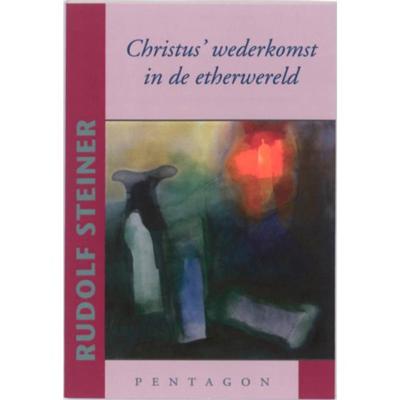Christus' wederkomst in de etherwereld (Paperback)