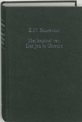 Het kapittel van Sint Jan te Utrecht (Hardback)