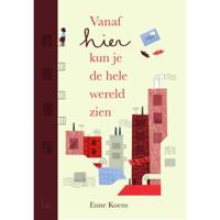 Vanaf hier kun je de hele wereld zien (Hardback) - thumbnail