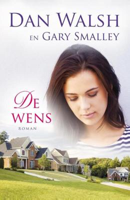 De wens - Dan Walsh, Gary Smalley - ebook