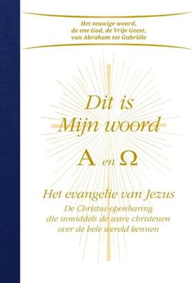 Dit is mijn woord Alpha en Omega (Hardback)