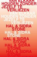 Van elkaar houden zonder jezelf te verliezen - Hal Stone, Sidra Stone - ebook - thumbnail
