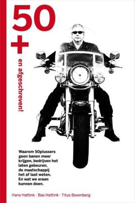 50 Plus En Afgeschreven - Bas Hattink, Hans Hattink, Titus Bovenberg - eBook (9789023252368)