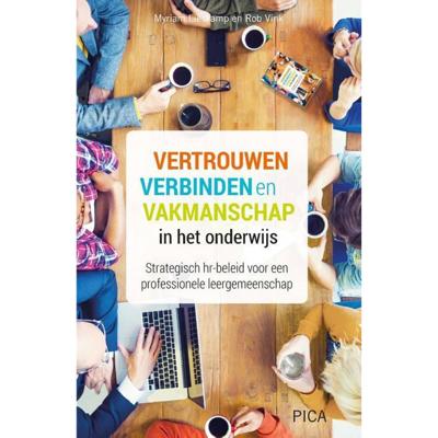 Vertrouwen, verbinden en vakmanschap in het onderwijs (Paperback) Vertrouwen, verbinden en vakmanschap in het onderwijs (Paperback)