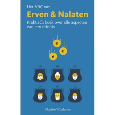 Het ABC van erven en nalaten - Marijke Wijnhoven - Paperback (9789038925370) Het ABC van erven en nalaten - Marijke Wijnhoven - Paperback (9789038925370)