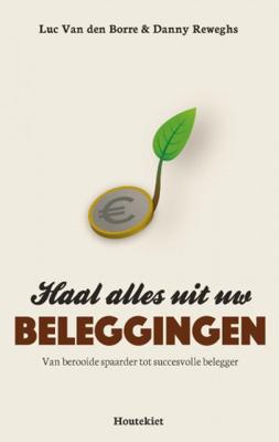 Haal alles uit uw beleggingen (Paperback)