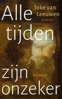 Alle tijden zijn onzeker (Paperback) - thumbnail