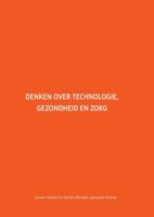 Denken over technologie, gezondheid en zorg - Dorien Voskuil, Deirdre Beneken genaamd Kolmer - ebook - thumbnail