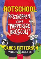 Pestkoppen en papperige broccoli - Chris Tebbetts, James Patterson - Hardcover (9789044835137) - thumbnail