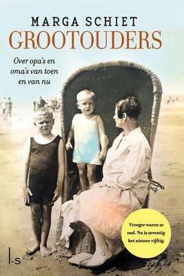 Grootouders - Marga Schiet, Frank Noë - ebook
