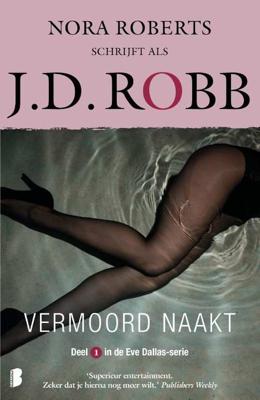 J.D.  Robb Eve Dallas 1   Vermoord naakt
