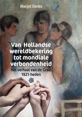 Van Hollandse wereldbekering tot mondiale verbondenheid (Paperback) Van Hollandse wereldbekering tot mondiale verbondenheid (Paperback)
